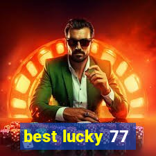 best lucky 77